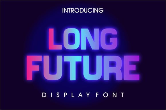 Long Future: A Font for the Future of Design
